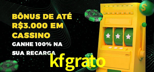 kfgrato melhor bônus de depósito